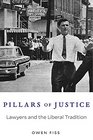 Pillars of Justice Lawyers and the Liberal Tradition