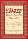 The Yankee Way to Simplify Your Life OldFashioned Wisdom for a NewFangled World