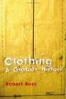 Clothing A Global History