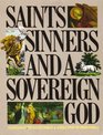 Saints Sinners and a Sovereign God A New Look at the Old Testament