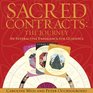 Sacred Contracts The Journey an Interactive Experience for Guidance