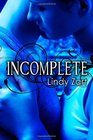 Incomplete (Volume 1)