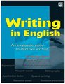 Writing in English An Invaluable Guide to Effective Writing