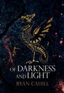 Of Darkness and Light An Epic Fantasy Adventure