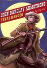 John Barclay Armstrong Texas Ranger