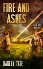Fire and Ashes A PostApocalyptic Survival Thriller