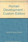 Human Development  Custom Edition