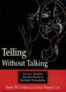 Telling Without Talking Art As a Window into the World of Multiple Personality