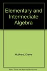 Elementary and Intermediate Algebra