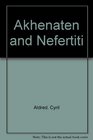 Akhenaten and Nefertiti