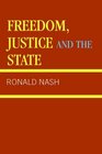 Freedom Justice and the State