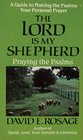 The Lord Is My Shepherd Praying the Psalms