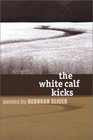 The White Calf Kicks