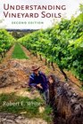 Understanding Vineyard Soils 2nd Edition