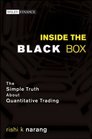 Inside the Black Box: The Simple Truth About Quantitative Trading (Wiley Finance)