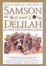 Samson and Delilah and Other Old Testament Stories
