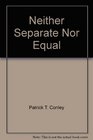 Neither separate nor equal Legislature and executive in Rhode Island constitutional history