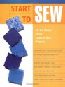 Start to Sew All the Basics Plus LearntoSew Projects