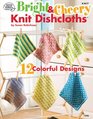 Bright & Cheery Knit Dishcloths