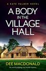 A Body in the Village Hall (Kate Palmer, Bk 1)