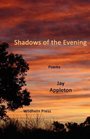 Shadows of the Evening