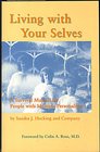 Living With Your Selves: A Survival Manual for People With Multiple Personalities