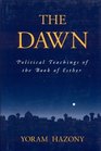 The Dawn: Political Teachings of the Book of Esther