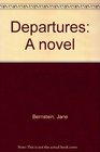 Departures A novel