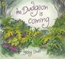 The Dudgeon Is Coming Lynley Dodd