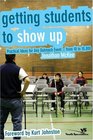 Getting Students to Show Up: Practical Ideas for Any Outreach Eventfrom 10 to 10,000
