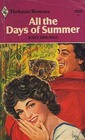 All the Days of Summer  (Harlequin Romance, No 2116)