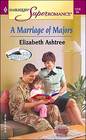 A Marriage of Majors (In Uniform) (Harlequin Superromance, No 1216)