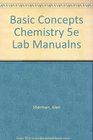 Basic Concepts Chemistry 5e Lab Manualns