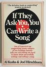 If They Ask You You Can Write a Song