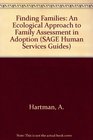 Finding Families An Ecological Approach to Family Assessment in Adoption
