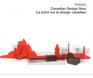 Habitat Canadian Design Now/Le Point Sur Le Design Canadien