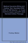 Medical Insurance Billing And Coding Text Saunders 2006 Icd9cm Volumes 1 2  3 And Hcpcs Level II And Cpt 2005 Standard Edition