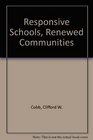 Responsive Schools Renewed Communities