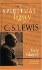 The Spiritual Legacy of C S Lewis