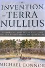 The Invention of Terra Nullius Historical and Legal Fictions on the Foundation of Australia