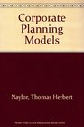 Corporate Planning Models