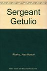 Sergeant Getulio
