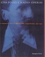 Ezra Pound's Radio Operas The BBC Experiments 19311933