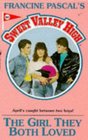 GIRL THEY BOTH LOVED, THE (Sweet Valley High)