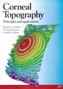 Corneal Topography Principles and Applications