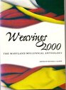 Weavings 2000 The Maryland Millennial Anthology