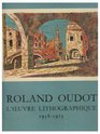 Roland Oudot l'Oeuvre Lithographique 19581973 Tome 2