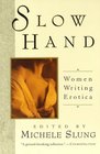 Slow Hand Women Writing Erotica