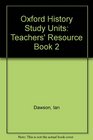 Oxford History Study Units Teachers' Resource Book 2