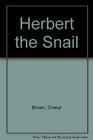 Herbert the Snail
